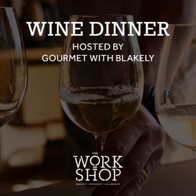 Wine Dinner Hosted by Gourmet with Blakely