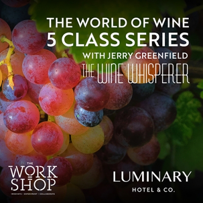 The World of Wine Five-Class Series with The Wine Whisperer, Jerry Greenfield