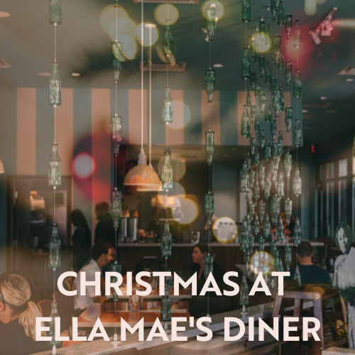 Christmas Day at Ella Mae's Diner