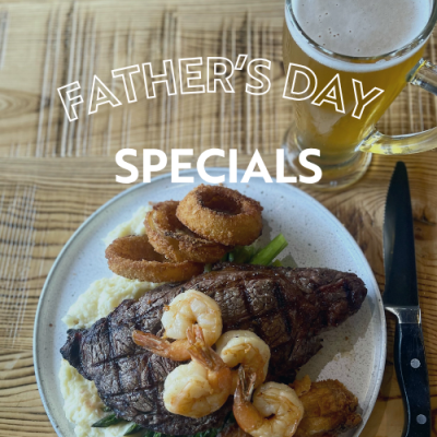Father's Day Dinner and Drink Specials