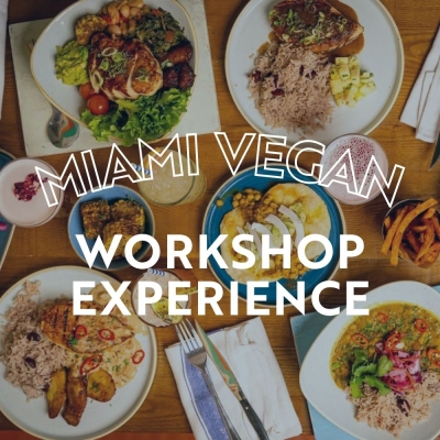 Miami vegan: a workshop dining experience