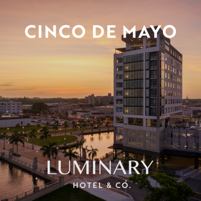 Cinco de Mayo specials at the Luminary Hotel & Co.