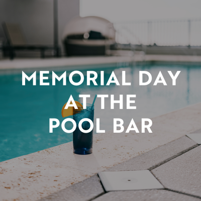 Celebrate Memorial Day at the Luminary Pool Bar