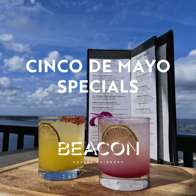 Cinco de Mayo specials at the Beacon Social Drinkery.
