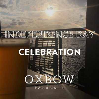 Celebrate Independence Day at Oxbow Bar & Grill