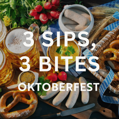 3 Sips, 3 Bites: Oktoberfest