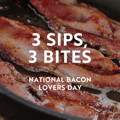 3 Sips, 3 Bites: National Bacon Day at The Workshop